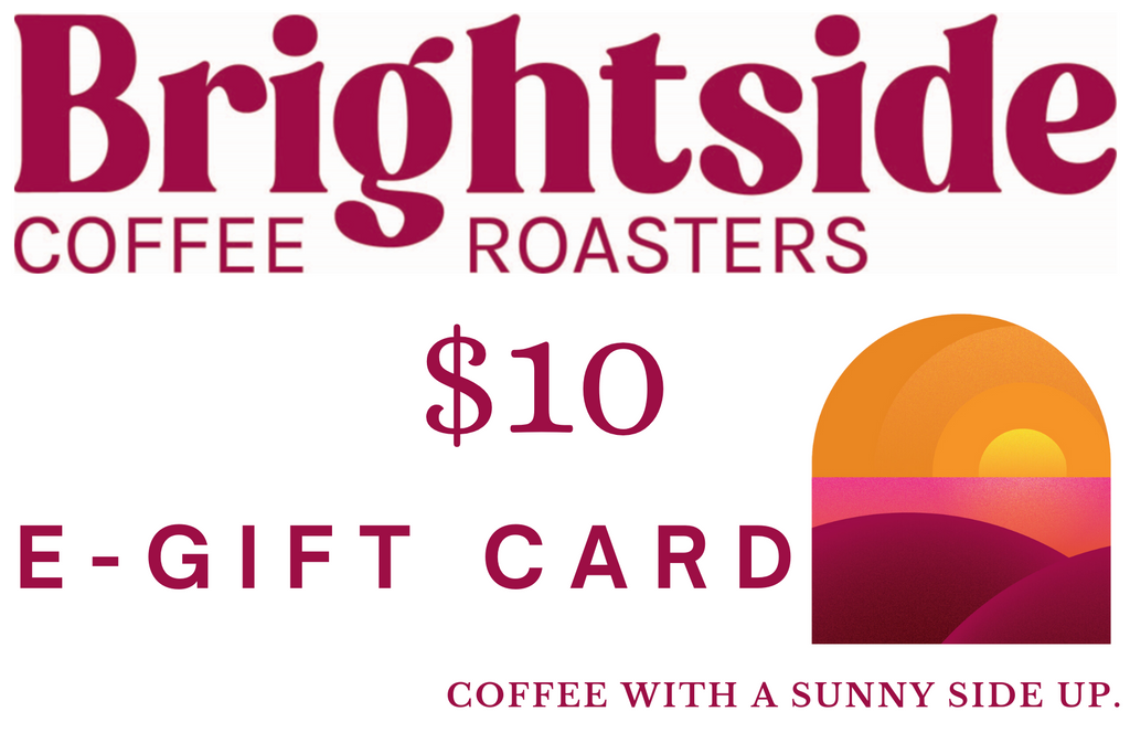 Brightside Coffee Roasters E-Gift Card
